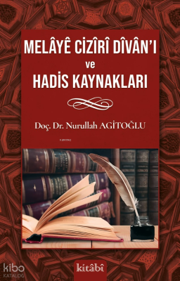 Melaye Cizri Divanı Ve Hadis Kaynakları
