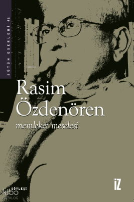 Memleket Meselesi Rasim Özdenören