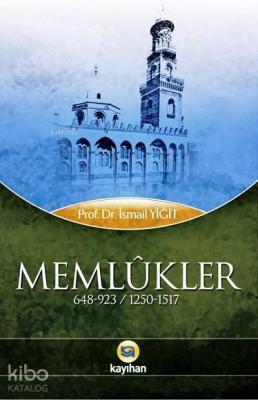 Memlûkler (648-923 / 1250-1517)