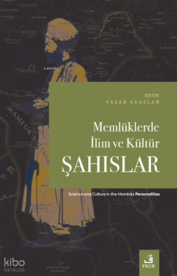 Memlüklerde İlim ve Kültür-Şahıslar Kolektif