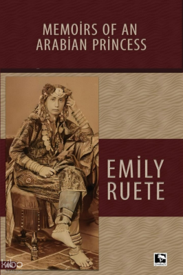 Memoirs of an Arabian Princess Emily Ruete