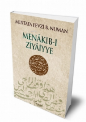 Menakıb - I Ziyaiyye Mustafa Fevzi B. Numan