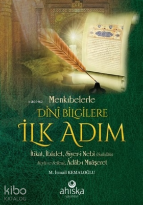 Menkıbelerle Dini Bilgilere İlk Adım;İtikat, İbadet, Siyer-i Nebi (Sallallahü Aleyhi ve Sellem), Adab-ı Muaşeret