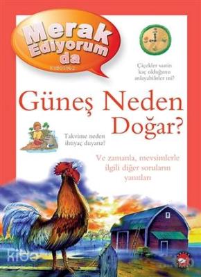 Merak Ediyorum da Güneş Neden Doğar?