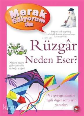 Merak Ediyorum da Rüzgar Neden Eser?