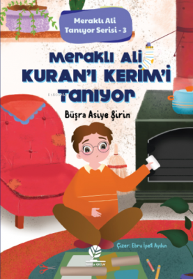 Meraklı Ali Kur'an-ı Kerim'i Tanıyor;Meraklı Ali Tanıyor Serisi - 3 Bü