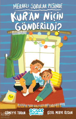 Meraklı Sorular Peşinde - Kur'an Niçin Gönderildi? Sümeyye Turan