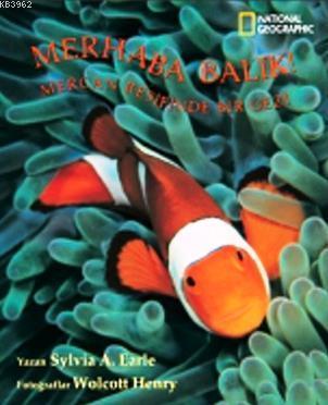 Merhaba Balık! Mercan Resifinde Bir Gezi; Mercan Resifinde Bir Gezi