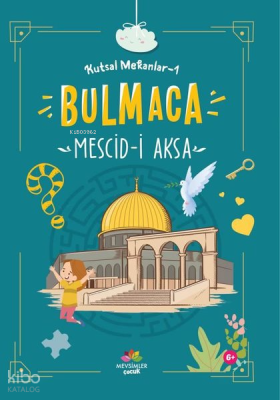 Mescid-i Aksa ;Kutsal Mekanlar -1 (Bulmaca) Kolektif