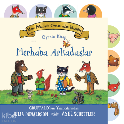 Meşe Palamudu Ormanı’ndan Masallar- Merhaba Arkadaşlar