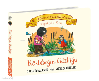 Meşe Palamudu Ormanı’ndan Masallar ;Köstebek’in Gözlüğü