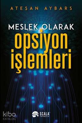 Meslek Olarak Opsiyon İşlemleri