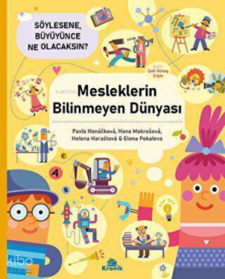 Mesleklerin Bilinmeyen Dünyası - Söylesene Büyüyünce Ne Olacaksın? Han