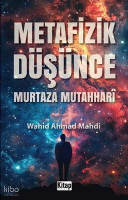 Metafizik Düşünce - Murtaza Mutahhari