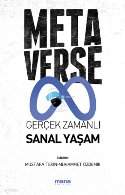 Metaverse & Gerçek Zamanlı Sanal Yaşam Mustafa Özdemir