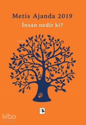 Metis Ajanda 2019 - İnsan Nedir ki?