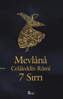 Mevlânâ Celâleddîn Rûmî 7 Sırrı