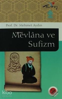 Mevlana ve Sufizm Mehmet Aydın