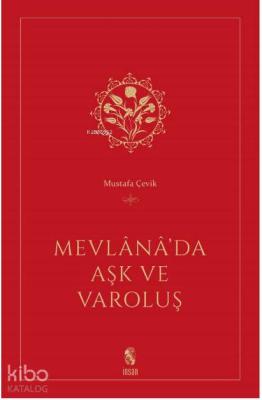 Mevlana'da Aşk ve Varoluş