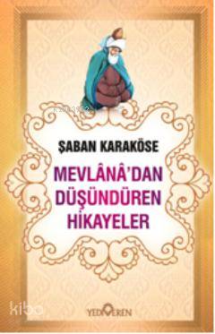 Mevlanadan Düşündüren Hikayeler