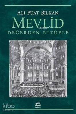 Mevlid - Değerden Ritüele