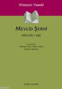 Mevlid Şerhi; Gülzâr-ı Aşk