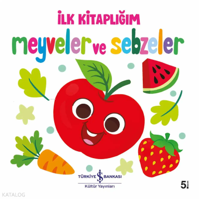 Meyveler Ve Sebzeler ;İlk Kitaplığım