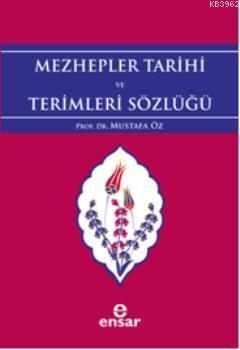 Mezhepler Tarihi ve Terimleri Sözlüğü