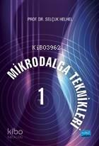Mikrodalga Teknikleri - 1 Selçuk Helhel