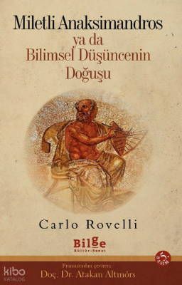 Miletli Anaksimandros Ya da Bilimsel Düşüncenin Doğuşu