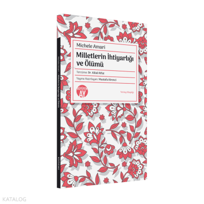 Milletlerin İhtiyarlığı ve Ölümü;Yeniay Kitaplığı: 2 Michele Amari