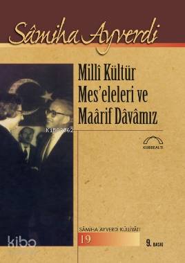 Milli Kültür Meseleleri ve Maarif Davamız