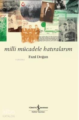Milli Mücadele Hatıralarım