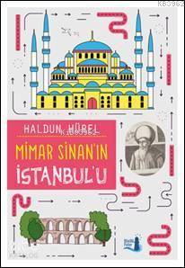 Mimar Sinan'ın İstanbul'u Haldun Hürel