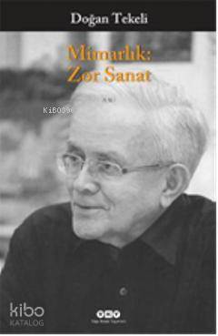 Mimarlık: Zor Sanat