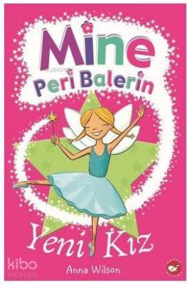Mine Peri Balerin- 1 - Yeni Kız