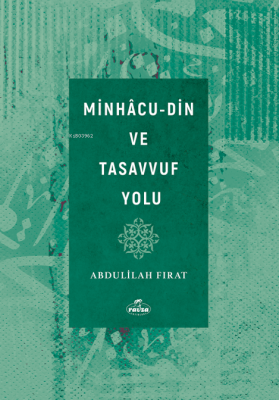 Minhacu-Din ve Tasavvuf Yolu