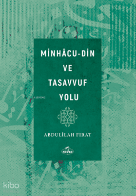 Minhacu-Din ve Tasavvuf Yolu