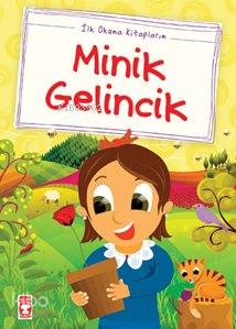 Minik Gelincik; (Düz Yazılı)