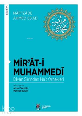 Mir'ât-i Muhammedî / Dîvân Şiirinden Na‘t Örnekleri