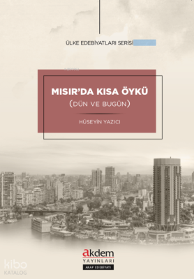 Mısır’da Kısa Öykü;(Dün ve Bugün)