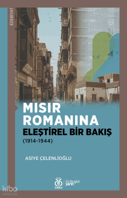 Mısır Romanına Eleştirel Bir Bakış (1914-1944)