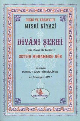 Mısri Niyazi Divanı Şerhi Seyyid Muhammed Nur