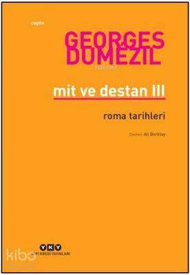 Mit ve Destan III; Roma Tarihleri
