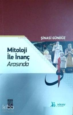 Mitoloji ile İnanç Arasında