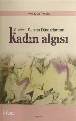 Modern Dönem Dindarlarının Kadın Algısı