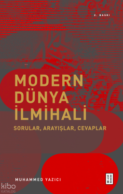 Modern Dünya İlmihali;Sorular, Arayışlar, Cevaplar