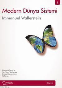 Modern Dünya Sistemi (2. Cilt);Avrupa Dünya Ekonomisinin Pekiştirilmesi ve Merkantilizm 1600 - 1750