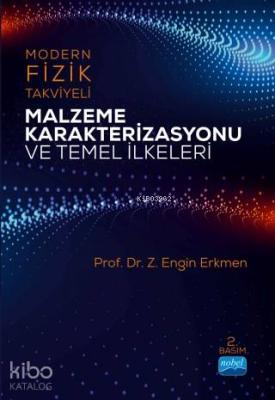 Modern Fizik Takviyeli Malzeme Karakterizasyonu ve Temel İlkeleri
