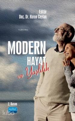 Modern Hayat ve Yaşlılık
